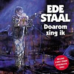 Ede Staal - Doarom zing ik