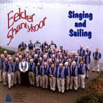 Eelder Shantykoor o.l.v. Jur Eckhardt - Singing and sailing
