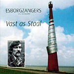 De Esborgzangers - Vast as Stoal
